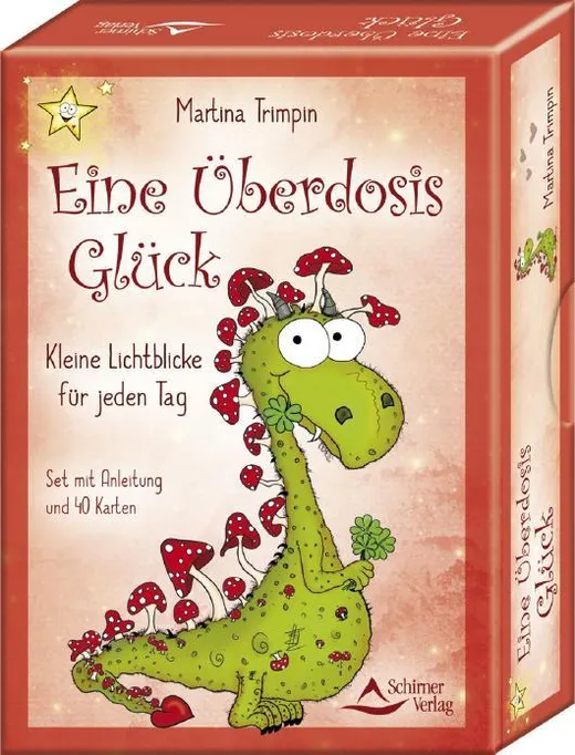 Eine Überdosis Glück – Kleine Lichtblicke für jeden Tag