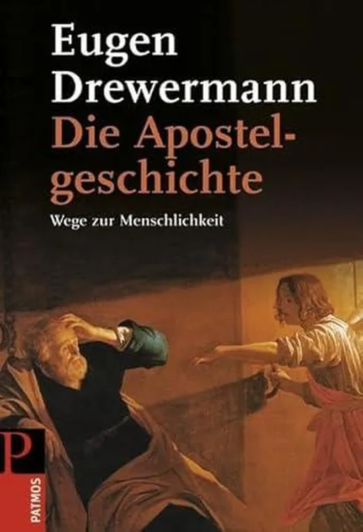 Die Apostelgeschichte: Wege zur Menschlichkeit
