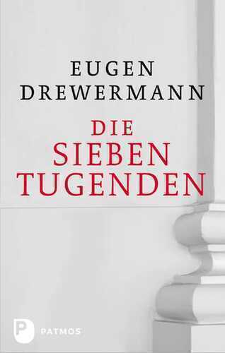 Die sieben Tugenden — Eugen Drewermann