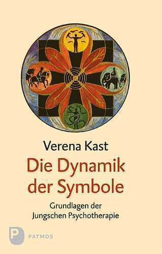 Die Dynamik der Symbole — Verena Kast