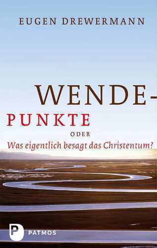 Wendepunkte — Eugen Drewermann