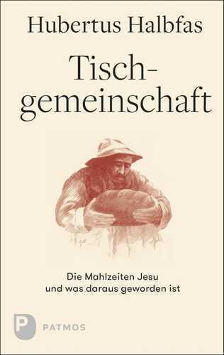 Tischgemeinschaft — Hubertus Halbfas