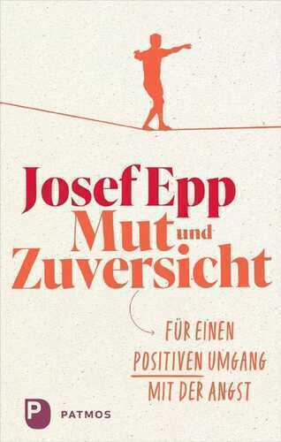 Mut und Zuversicht