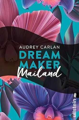 Dream Maker - Mailand — Audrey Carlan