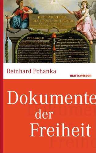 Dokumente der Freiheit (marixwissen)
