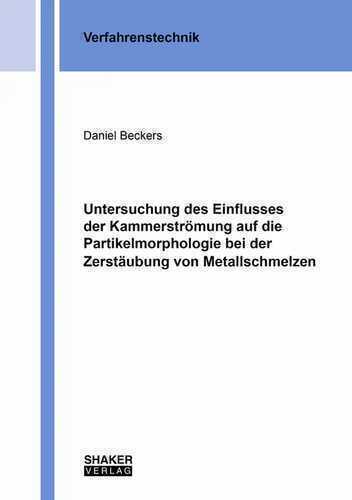 Untersuchung des Einflusses der Kammerströmung auf die Partikelmorphologie bei der Zerstäubung von Metallschmelzen