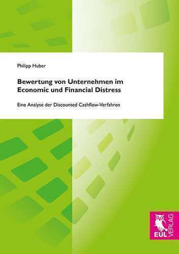 Bewertung von Unternehmen im Economic und Financial Distress