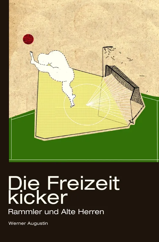 Die Freizeitkicker: Rammler und Alte Herren