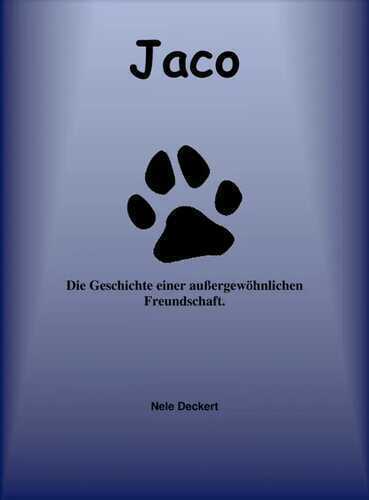 Jaco - Die Geschichte einer außergewöhnlichen Freundschaft