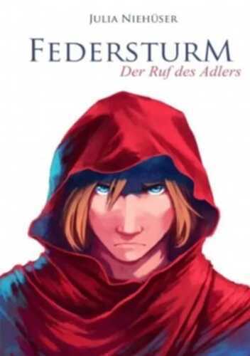 Federsturm - Der Ruf des Adlers