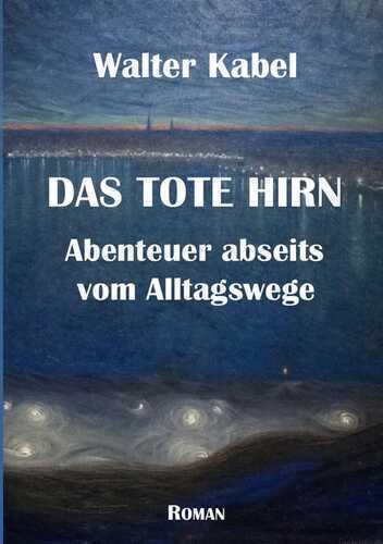 Das tote Hirn