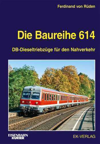 Die Baureihe 614 — Ferdinand von Rüden