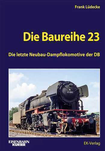 Die Baureihe 23 — Frank Lüdecke