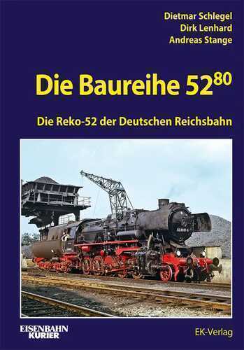 Die Baureihe 52.80 — Dietmar Schlegel