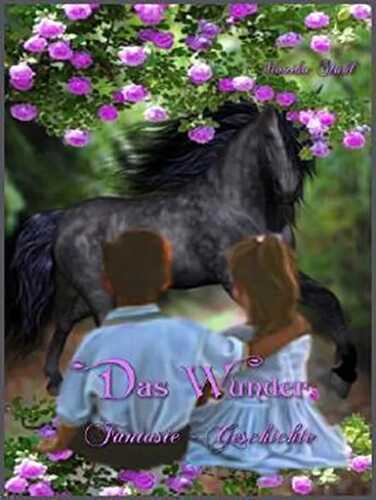 Das Wunder: Kinderbuch — Monika Stahl