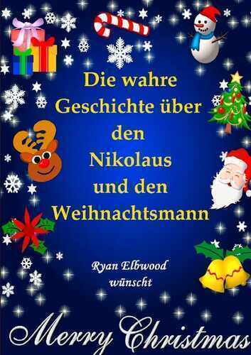 Die wahre Geschichte über den Nikolaus und den Weihnachtsmann