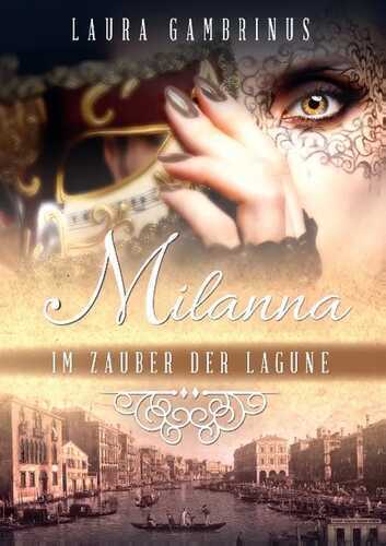 Milanna - Im Zauber der Lagune