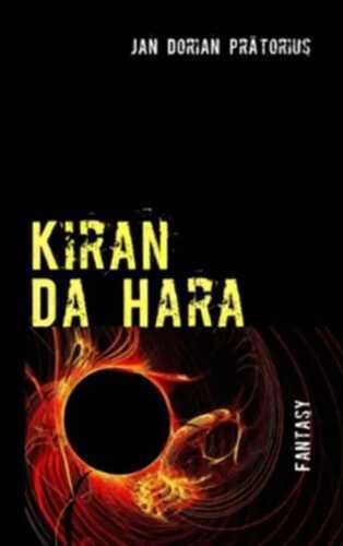 Kiran Da Hara: Eine phantastische Kurzgeschichte in fünf Büchern
