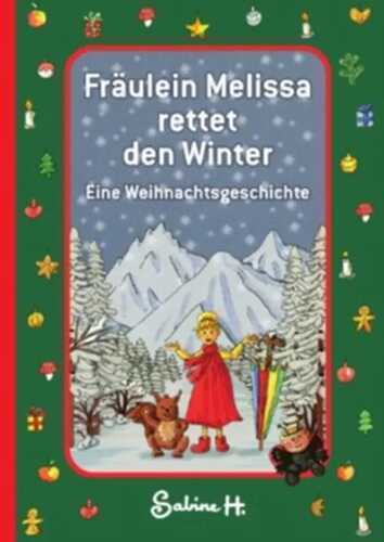 Fräulein Melissa rettet den Winter: Eine Weihnachtsgeschichte