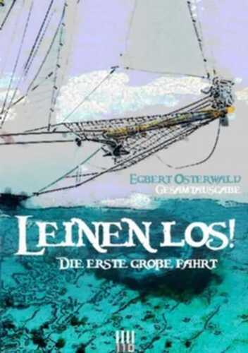 Leinen los! - Gesamtausgabe