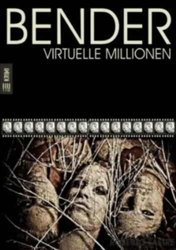 BENDER - Virtuelle Millionen