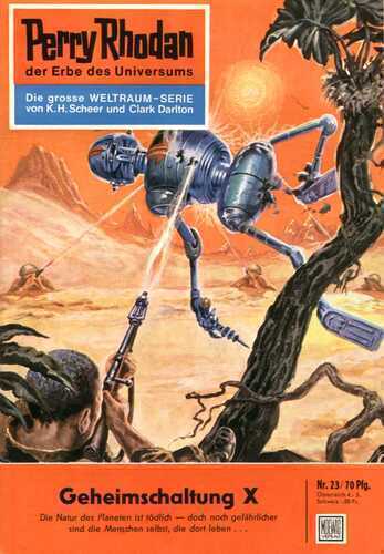 Perry Rhodan 23: Geheimschaltung X (Heftroman): Perry Rhodan-Zyklus "Die Dritte Macht" (Perry Rhodan-Erstauflage)