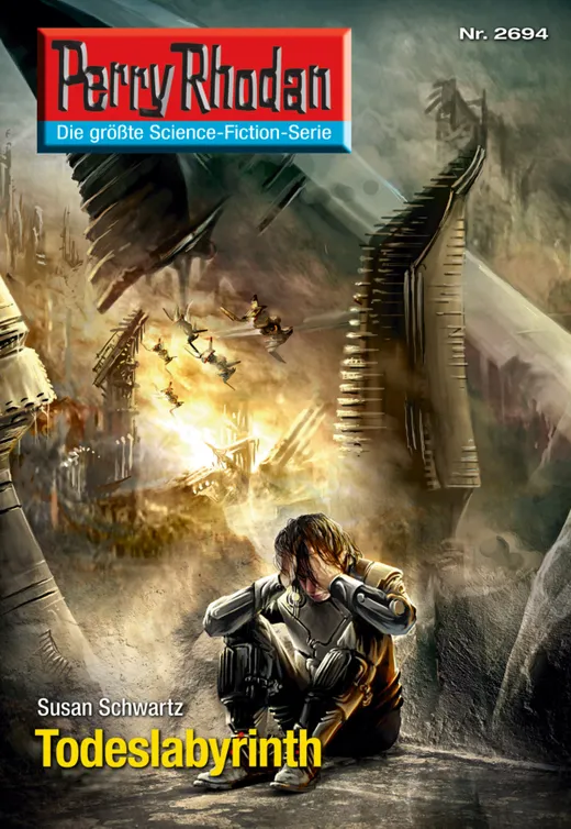 Perry Rhodan 2694: Todeslabyrinth (Heftroman): Perry Rhodan-Zyklus "Neuroversum" (Perry Rhodan-Erstauflage)