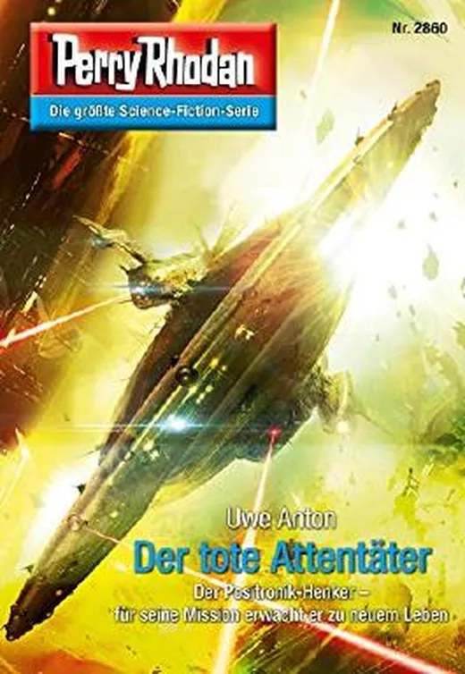 Perry Rhodan 2860: Der tote Attentäter (Heftroman): Perry Rhodan-Zyklus "Die Jenzeitigen Lande" (Perry Rhodan-Erstauflage)