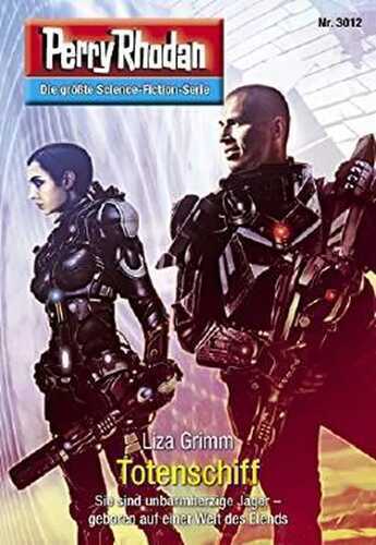 Perry Rhodan 3012: Totenschiff: Perry Rhodan-Zyklus "Mythos" (Perry Rhodan-Erstauflage)