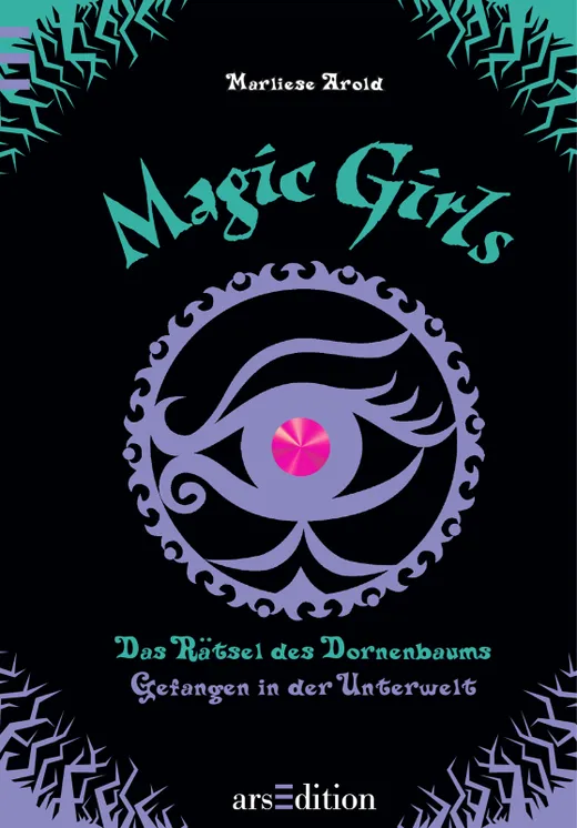 Magic Girls - Das Rätsel des Dornenbaums - Gefangen in der Unterwelt