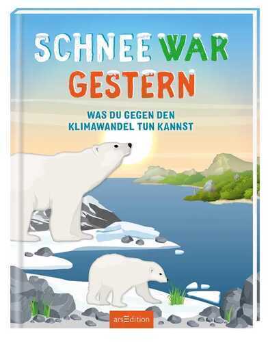 Schnee war gestern — Hannah Wilson