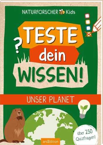 Naturforscher-Kids – Teste dein Wissen! Unser Planet