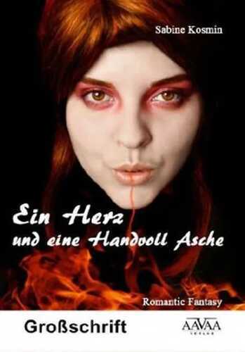 Ein Herz und eine Handvoll Asche, Großdruck