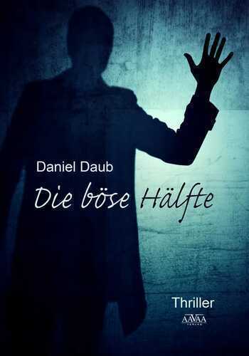 Die böse Hälfte — Daniel Daub