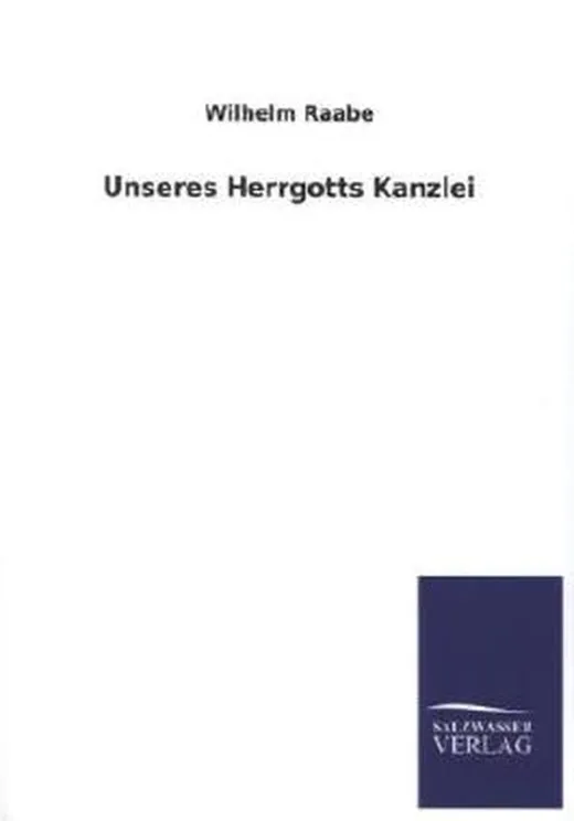 Unseres Herrgotts Kanzlei