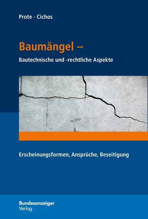 Baumängel - Bautechnische und -rechtliche Aspekte