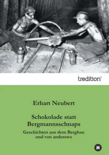 Schokolade statt Bergmannsschnaps