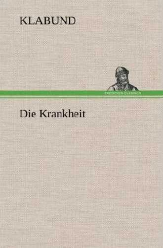 Die Krankheit — Klabund