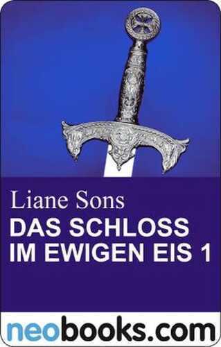 Das Schloss im ewigen Eis 1: neobooks Serials (Knaur eBook)