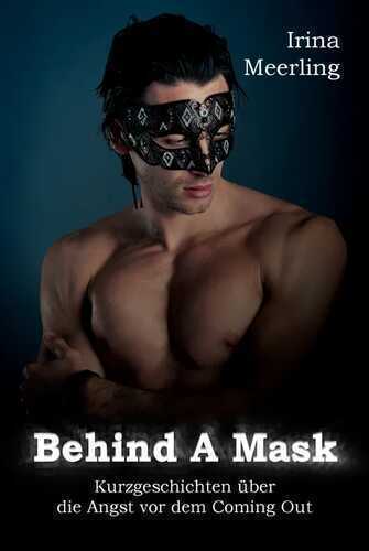 Behind A Mask — Irina Meerling