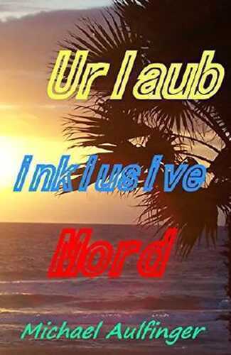 Urlaub inklusive Mord