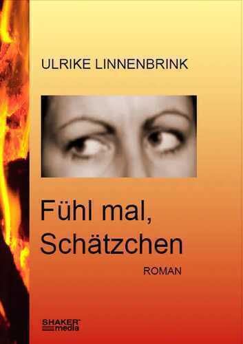 Fühl mal, Schätzchen — Ulrike Linnenbrink