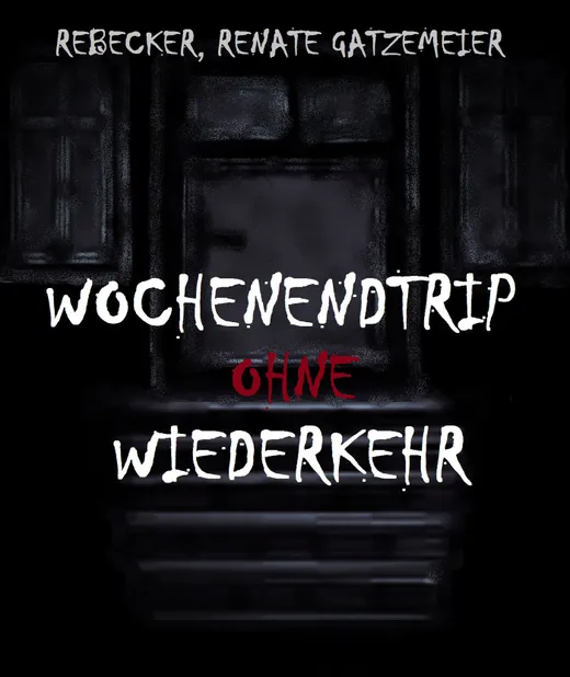 Wochenendtrip ohne Wiederkehr