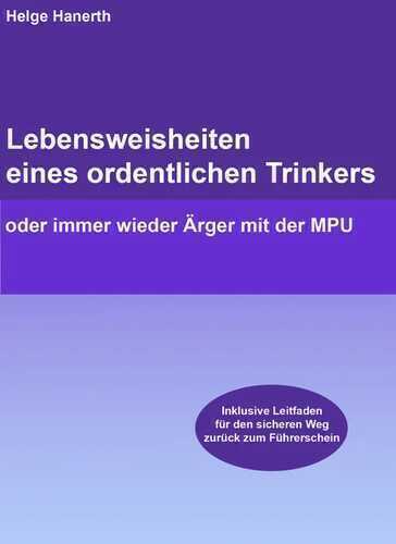 Lebensweisheiten eines ordentlichen Trinkers