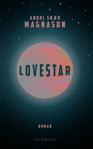 LoveStar — Andri Snær  Magnason