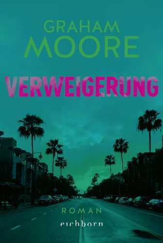 Verweigerung — Graham Moore