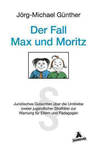 Der Fall Max & Moritz — Dr. Jörg-Michael Günther