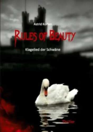 Rules of Beauty: Klagelied der Schwäne