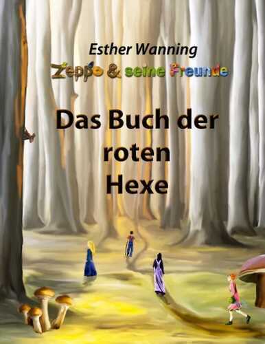 Zeppo und seine Freunde - Das Buch der roten Hexe