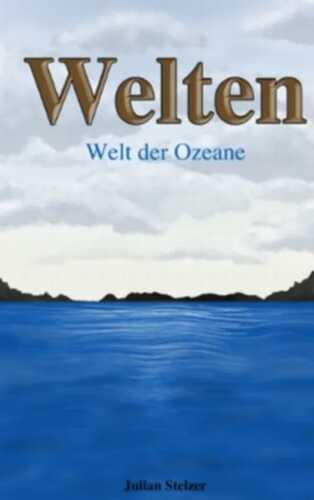 Welten: Welt der Ozeane